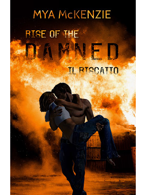 Mya McKenzie - Rise of the damned